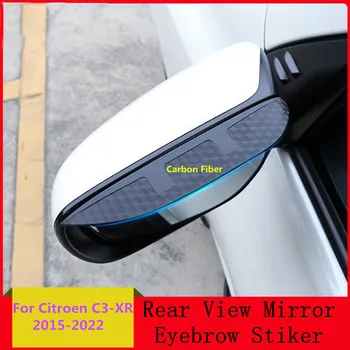 Carbon Fiber Strane Zrkadla Clonu Cover Stick Výbava Štít Obočia Pre Citroen C3-XR C3XR 2015 2016 2017 2018 2019 2020～2022